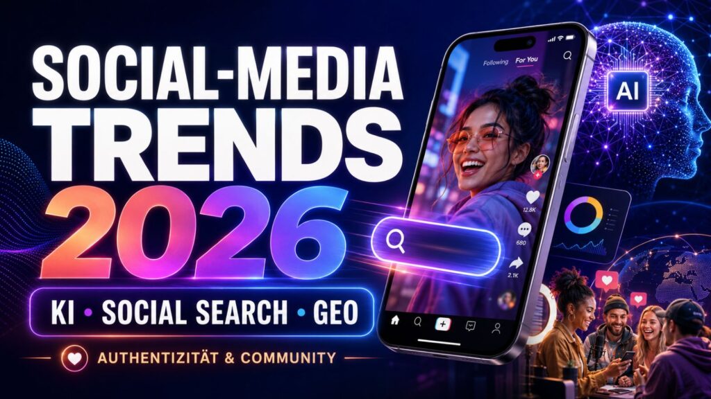 Social-Media-Trends 2026: KI, Social Search & mehr